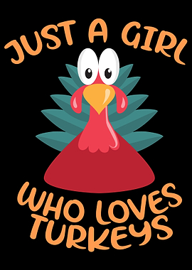 A Girl Who Loves Turkeys