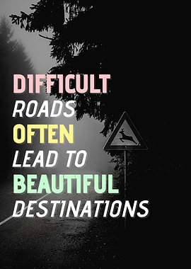 Difficult Roads