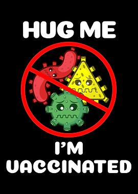 Hug me Im vaccinated Germ