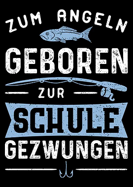 Zum Angeln Geboren Zur Sch