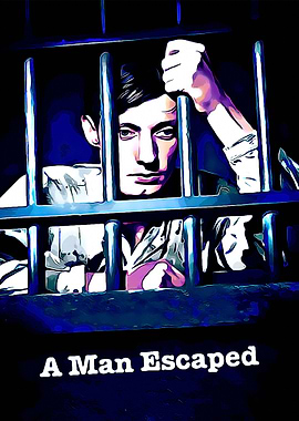 A Man Escaped