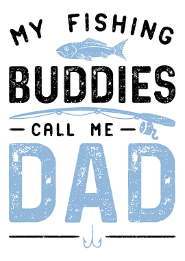 My Fishing Buddies Call Me