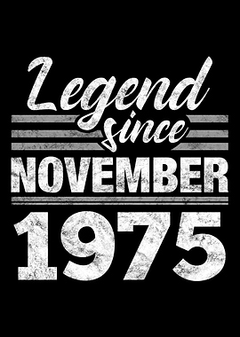 Legend Since November 1975