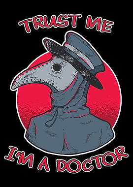 Trust Me Im A Doctor