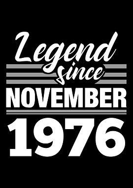 Legend Since November 1976