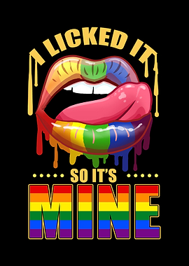 I Licked It So Its Mine