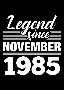 Legend Since November 1985