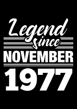 Legend Since November 1977