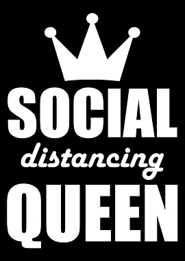 Social distancing queen
