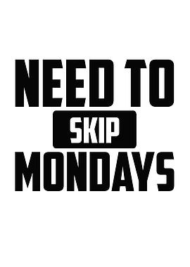 I Hate Mondays