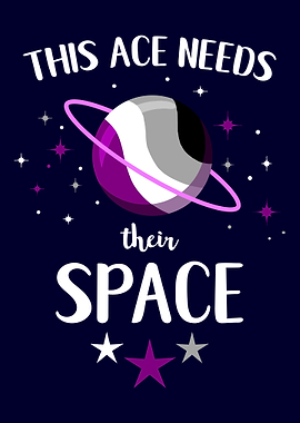 This Ace Needs Their Space