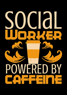 Social Worker Caffeine
