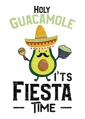 Holy Guacamole Its Fiesta