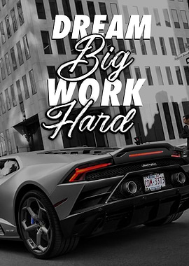 Dream Big Work Hard