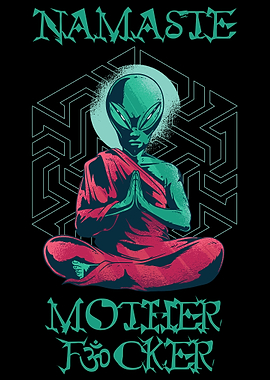 Namaste Motherfucker