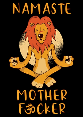 Namaste Motherfucker