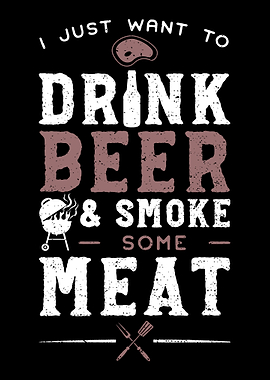 I Just Want To Drink Beer