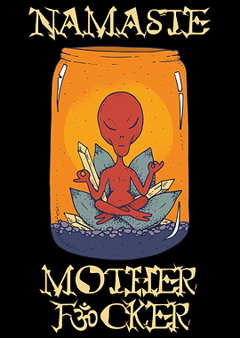 Namaste Motherfucker