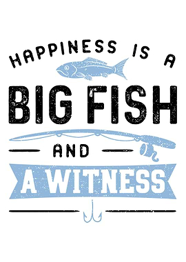 Happiness Is A Big Fish An