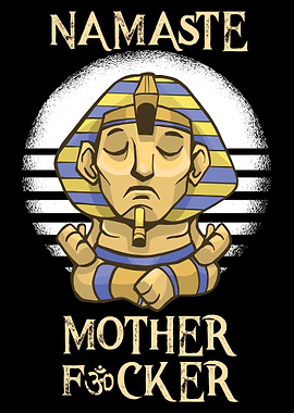 Namaste Motherfucker
