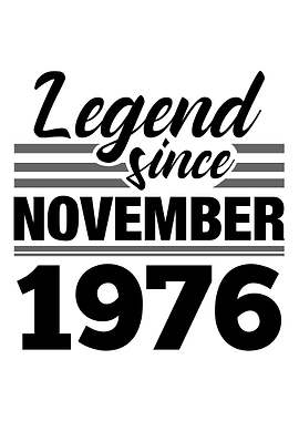 Legend Since November 1976