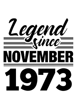 Legend Since November 1973