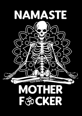 Namaste Motherfucker