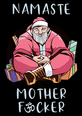 Namaste Motherfucker