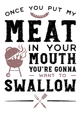 Once You Put My Meat In Yo