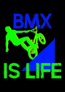 BMX is Life