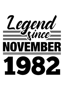 Legend Since November 1982