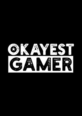 Okayest Gamer Gaming Video