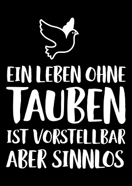 Leben ohne Tauben sinnlos