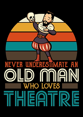 Old man who loves theatre