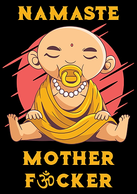 Namaste Motherfucker
