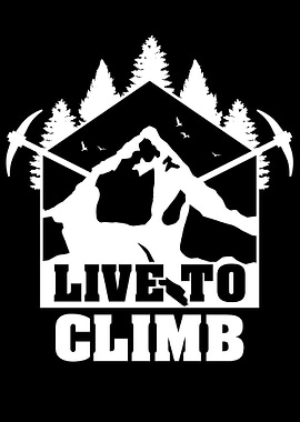 Live to climb