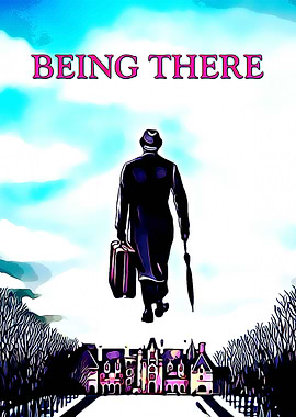 Being There 1