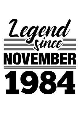 Legend Since November 1984