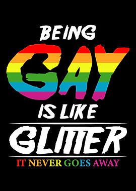 Being gay is like glitter