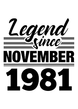 Legend Since November 1981