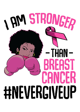 I Am Stronger Than Breast