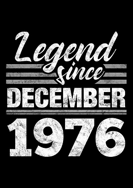 Legend Since December 1976