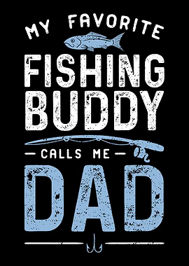 My Favorite Fishing Buddie