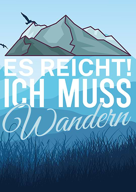 Ich muss Wandern