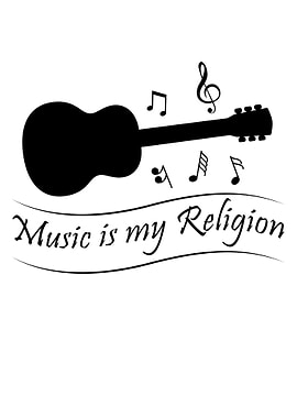Music is my religion