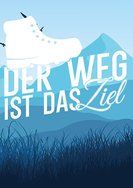 Der Weg ist das Ziel