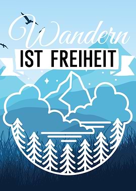 Wandern ist Freiheit