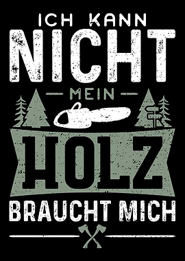 Ich Kann Nicht Mein Holz B