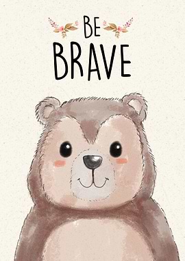 Be Brave