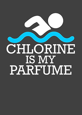 Chlorine Is My Perfume